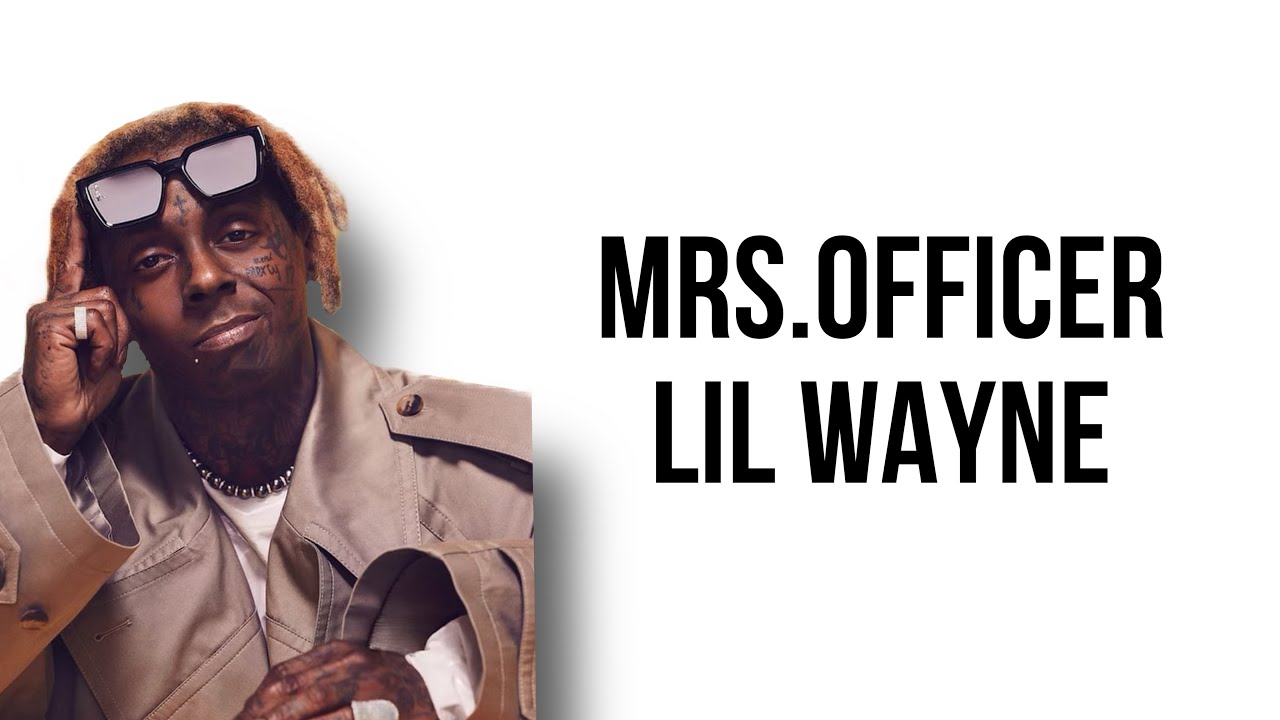 Lil Wayne - Mrs. Officer (lirik dan terjemahan) - YouTube